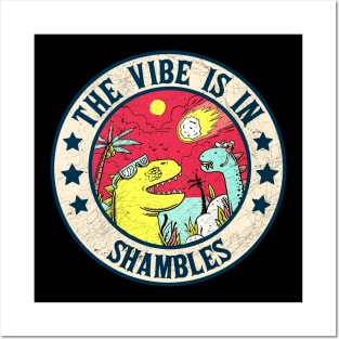 The Vibe Is In Shambles Posters and Art